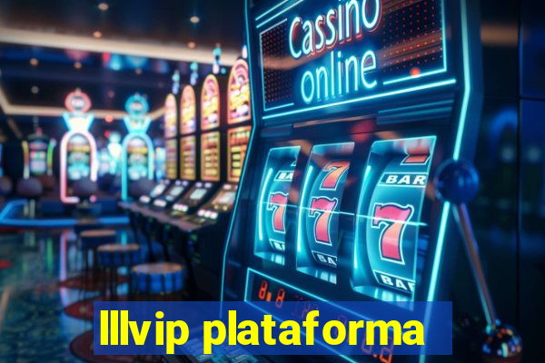 lllvip plataforma